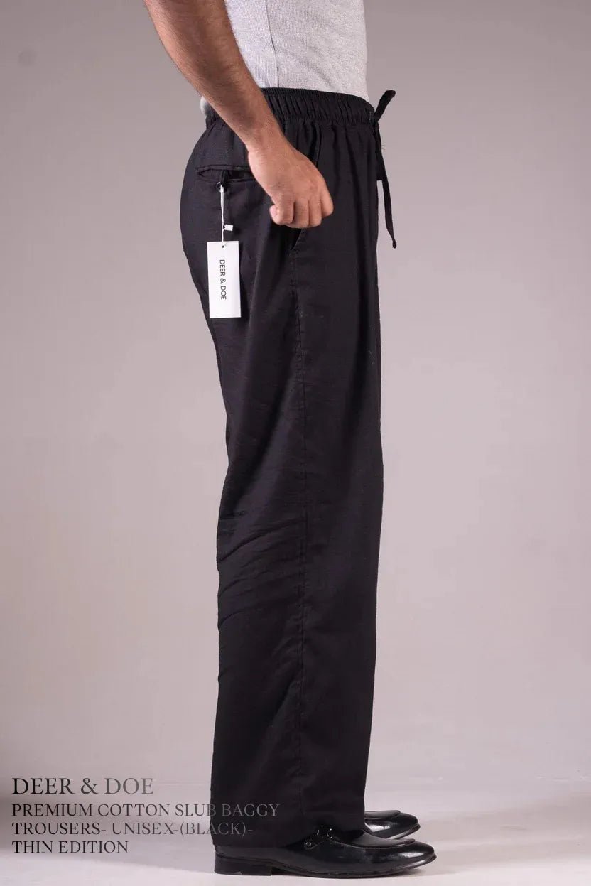 PREMIUM COTTON SLUB BAGGY TROUSERS- UNISEX-(BLACK)- THIN EDITION - DEER & DOE